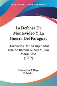 La Defensa De Montevideo Y La Guerra Del Paraguay