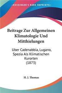 Beitrage Zur Allgemeinen Klimatologie Und Mitthielungen
