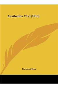 Aesthetics V1-3 (1913)