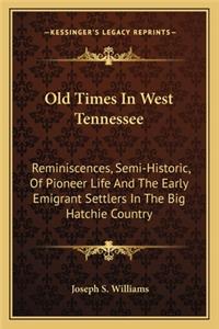 Old Times in West Tennessee