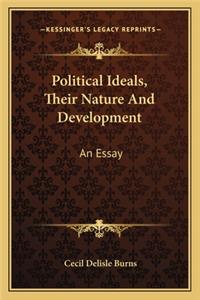 Political Ideals, Their Nature and Development