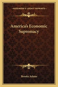 America's Economic Supremacy