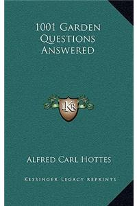 1001 Garden Questions Answered