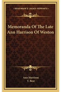 Memoranda of the Late Ann Harrison of Weston