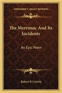 Merrimac and Its Incidents