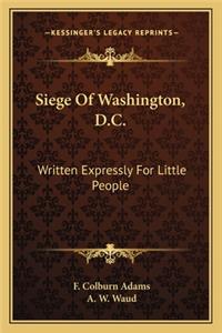 Siege of Washington, D.C.