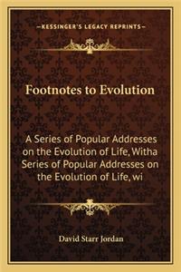 Footnotes to Evolution