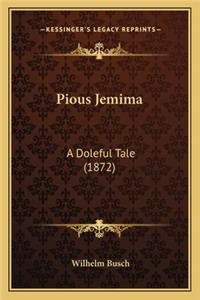 Pious Jemima