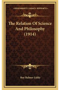 The Relation of Science and Philosophy (1914)