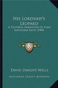 His Lordship's Leopard