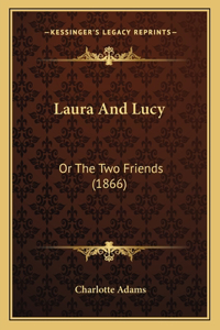 Laura and Lucy