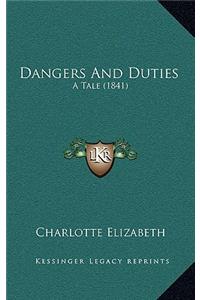 Dangers and Duties