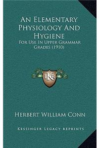An Elementary Physiology and Hygiene