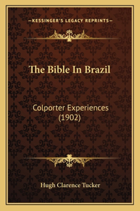Bible in Brazil: Colporter Experiences (1902)