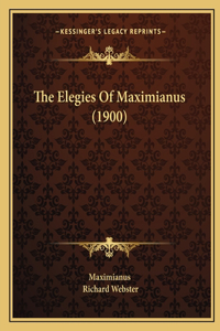 The Elegies Of Maximianus (1900)