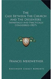 The Case Between the Church and the Dissenters