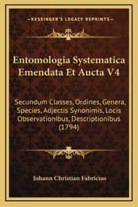 Entomologia Systematica Emendata Et Aucta V4