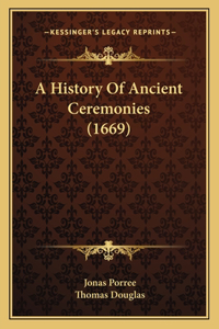 A History Of Ancient Ceremonies (1669)
