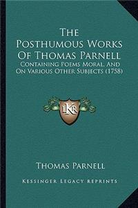 The Posthumous Works Of Thomas Parnell