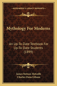 Mythology For Moderns