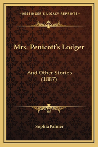 Mrs. Penicott's Lodger: And Other Stories (1887)