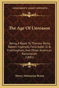 The Age Of Unreason