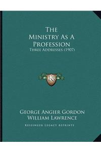 The Ministry As A Profession