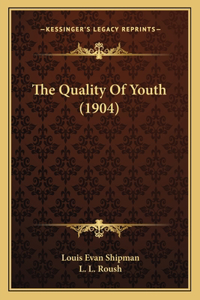 Quality Of Youth (1904)