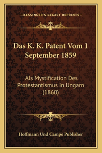 K. K. Patent Vom 1 September 1859