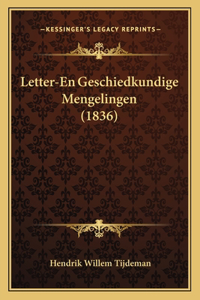 Letter-En Geschiedkundige Mengelingen (1836)