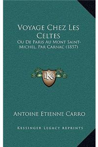 Voyage Chez Les Celtes