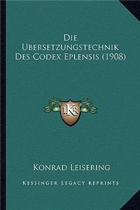 Ubersetzungstechnik Des Codex Eplensis (1908)