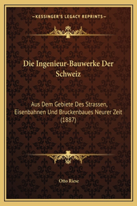 Ingenieur-Bauwerke Der Schweiz