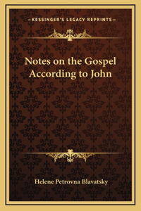 Notes on the Gospel According to John