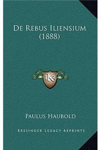 De Rebus Iliensium (1888)