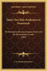 Daten Uber Holz-Production In Oesterreich