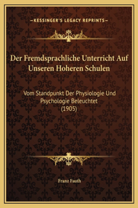 Der Fremdsprachliche Unterricht Auf Unseren Hoheren Schulen