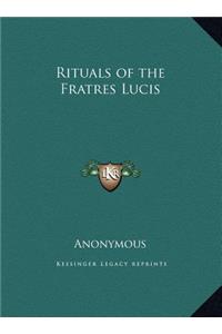 Rituals of the Fratres Lucis