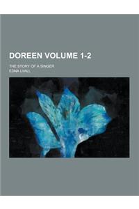 Doreen; The Story of a Singer Volume 1-2