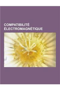 Compatibilite Electromagnetique
