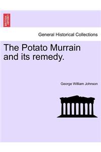 The Potato Murrain and Its Remedy.