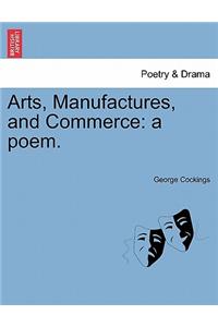 Arts, Manufactures, and Commerce