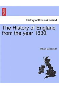 The History of England from the year 1830.