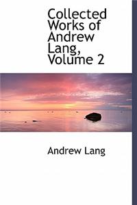 Collected Works of Andrew Lang, Volume 2
