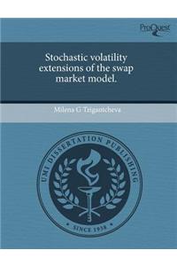 Stochastic Volatility Extensions of the Swap Market Model