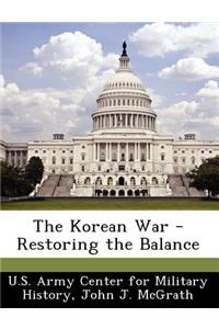 Korean War - Restoring the Balance