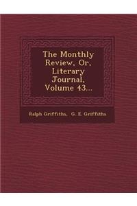 The Monthly Review, Or, Literary Journal, Volume 43...