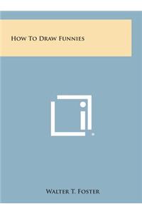 How to Draw Funnies
