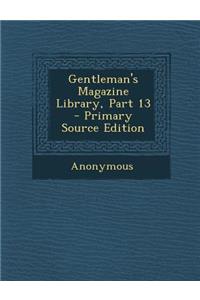 Gentleman's Magazine Library, Part 13