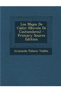 Los Majos de Cadiz: (Novela de Costumbres)